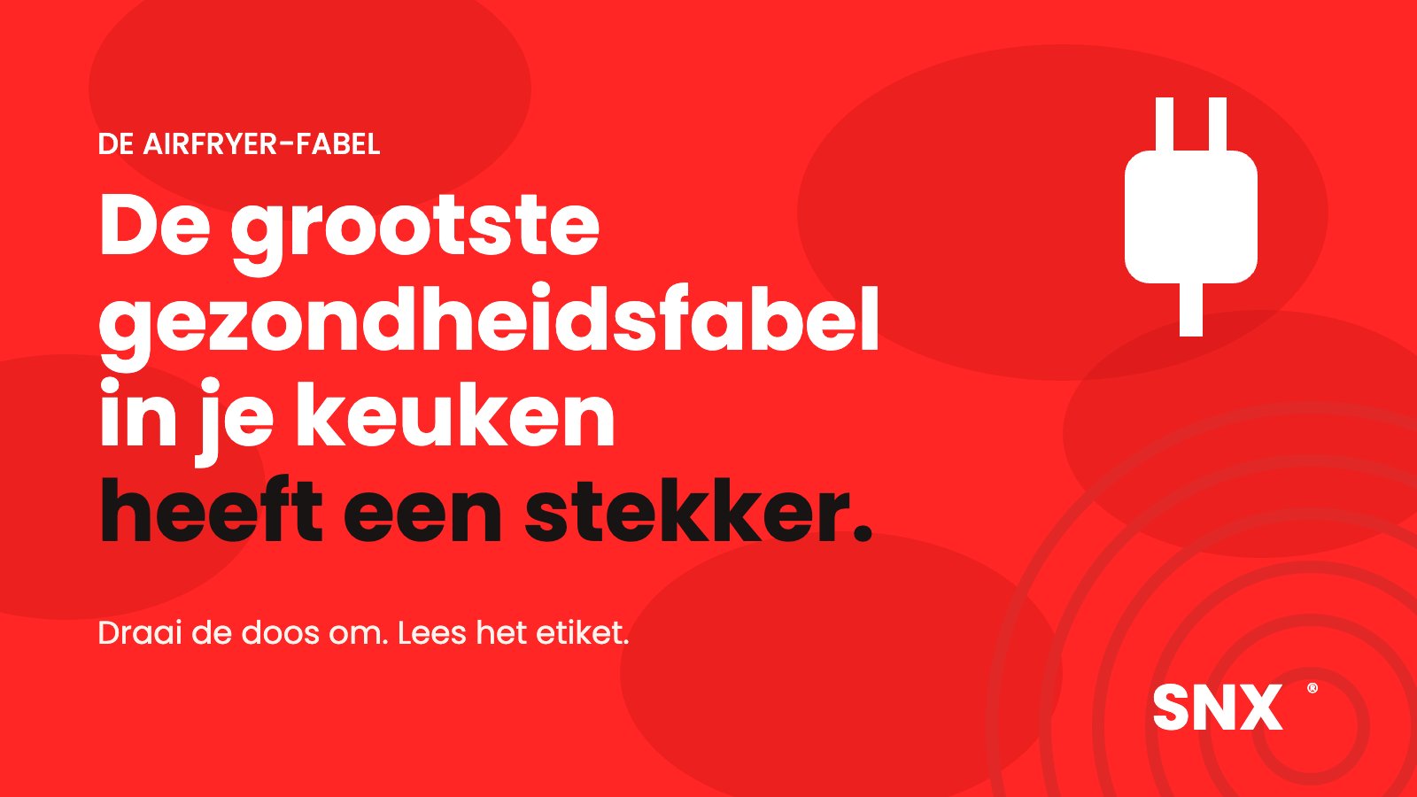 De grootste gezondheidsfabel in je keuken heeft een stekker – SNX blog over de airfryer-fabel
